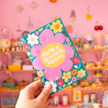 Load image into Gallery viewer, Beautiful Person // A6 Greeting Card

