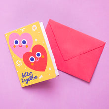 Load image into Gallery viewer, Better Together // A6 Greeting Card
